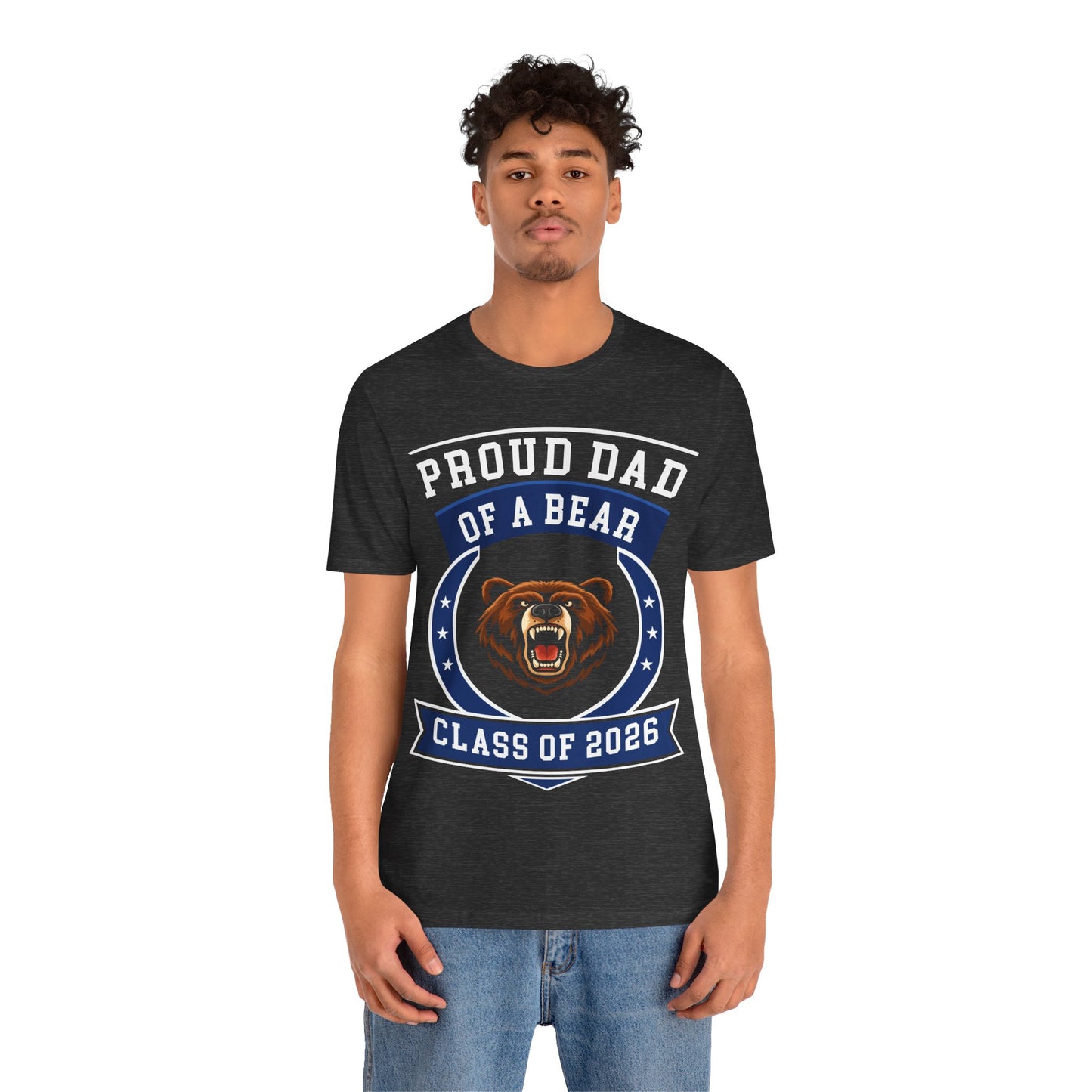 Proud Dad of a Bear – Class of 2026 Graduation Shirt