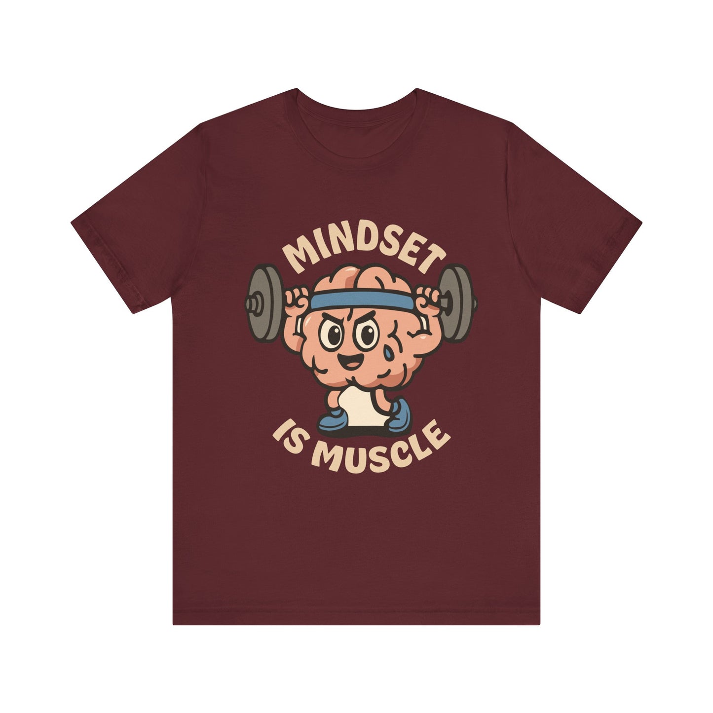 Mindset Is Muscle T‑Shirt — Cute Brain Lifting Weights Fitness Tee