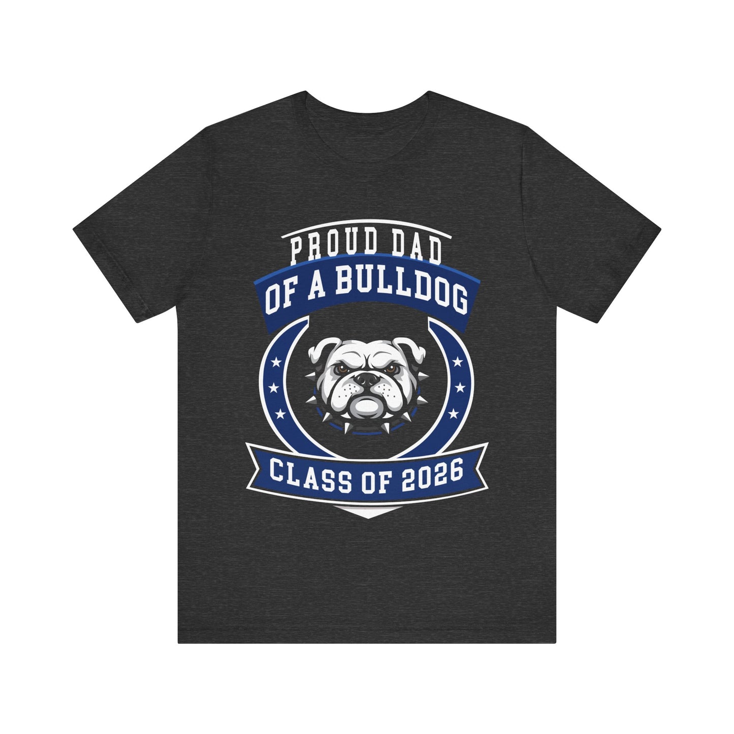 Proud Dad Bulldog Tee (Class of 2026)