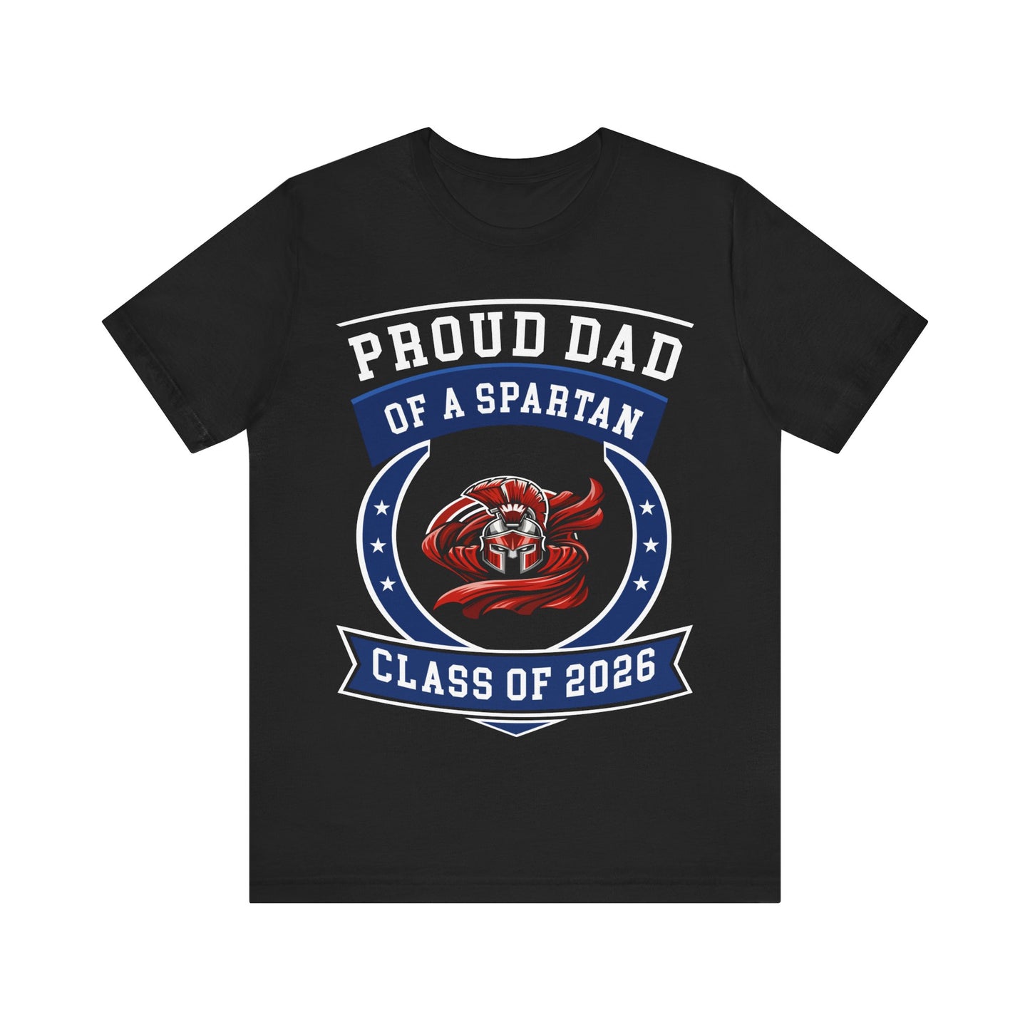 Proud Dad of a Spartan – Class of 2026 Graduation Shirt