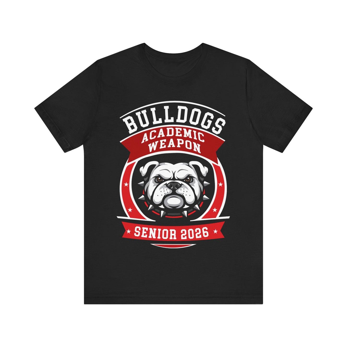 Bulldogs Senior 2026 T-Shirt — Academic Weapon School Spirit Tee