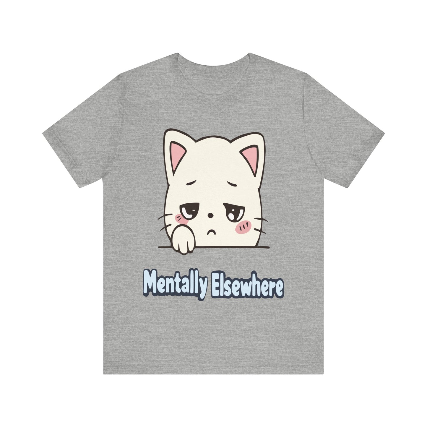 Mentally Elsewhere Cat T-Shirt