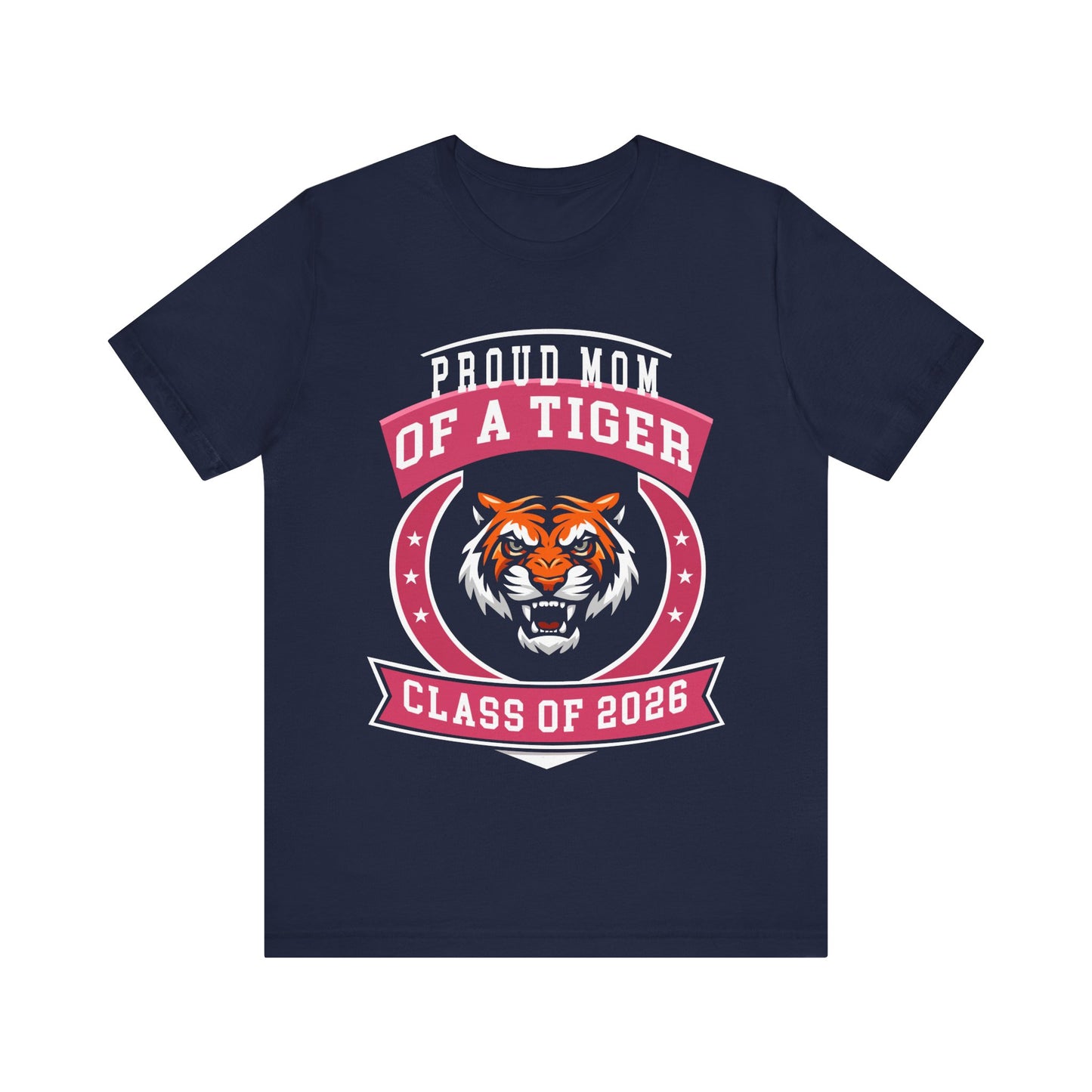 Proud Mom of a Tiger – Class of 2026 Graduation Shirt
