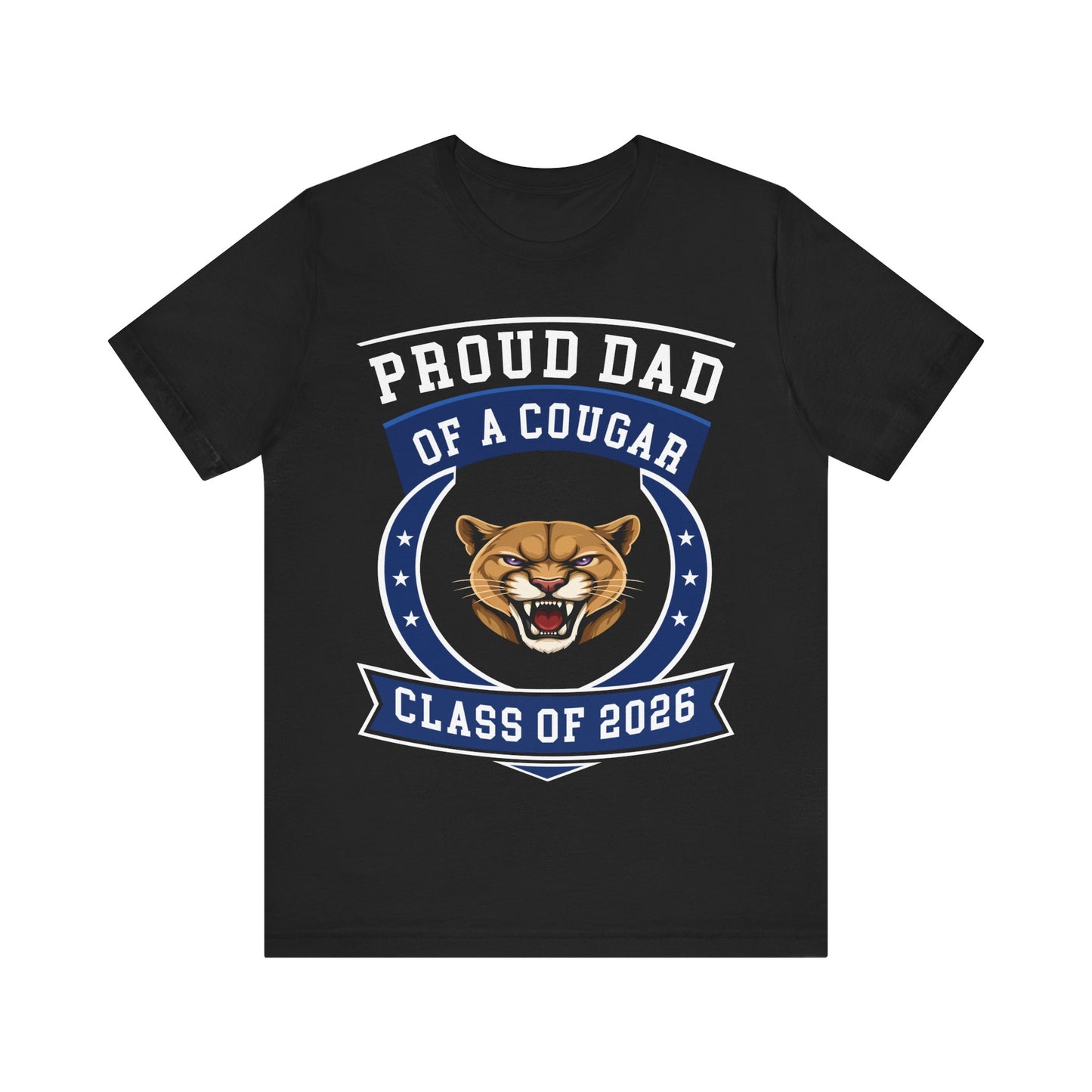 Proud Dad of a Cougar – Class of 2026 Graduation Shirt
