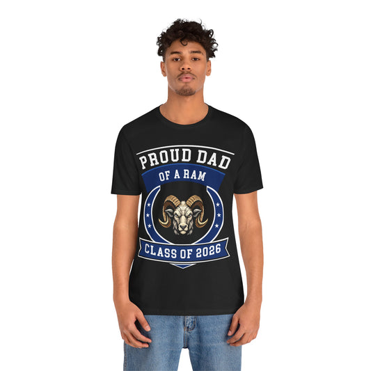 Proud Dad of a Ram – Class of 2026 Graduation Shirt