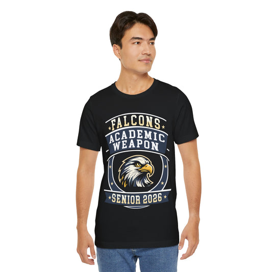 Falcon Senior 2026 Shirt – Academic Weapon Graduation Tee