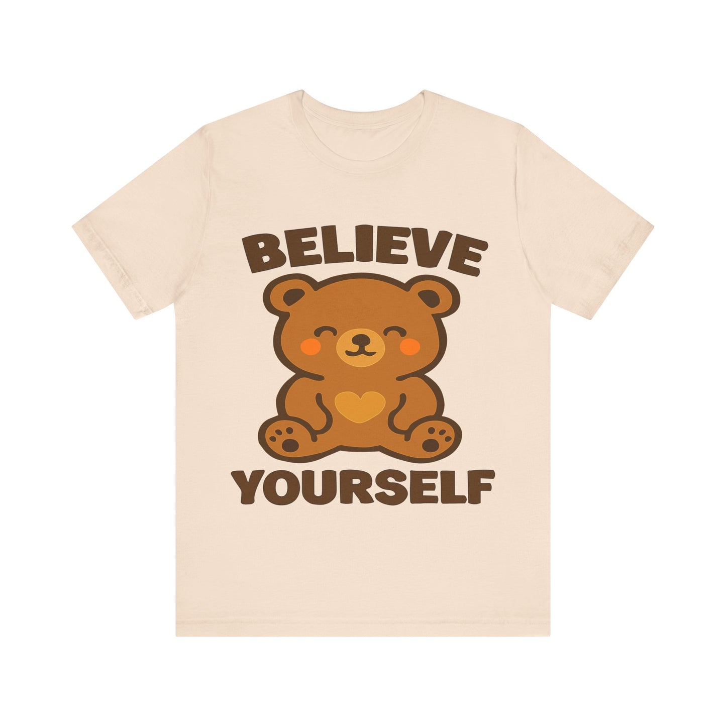 Believe Yourself Bear T-Shirt