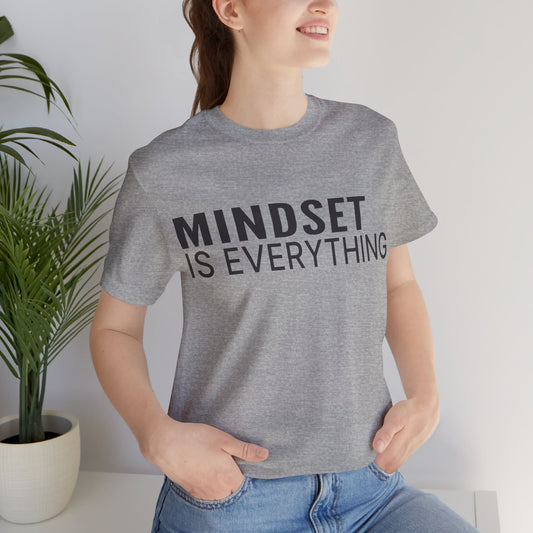 Mindset Is Everything T‑Shirt — Motivational Graphic Tee for Positive Thinking
