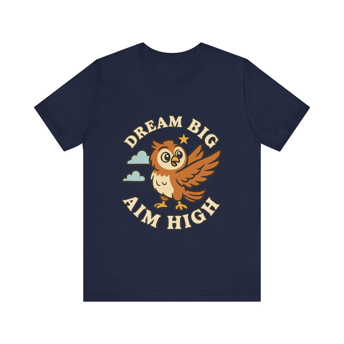 Dream Big Aim High Owl T-Shirt — Inspirational Graphic Tee for Kids & Teens