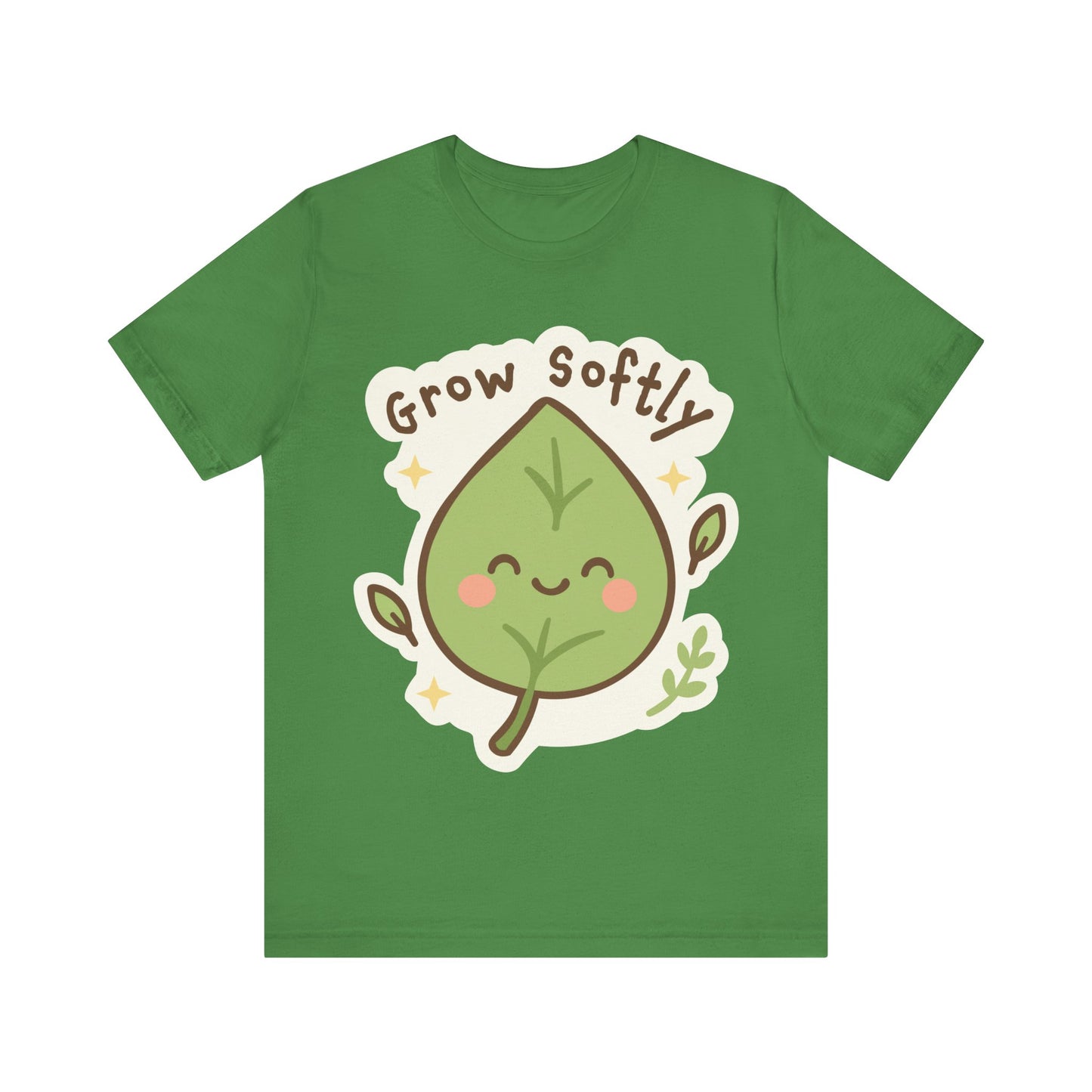 Grow Softly Cute Leaf Tee — Kawaii Plant Lover T-Shirt