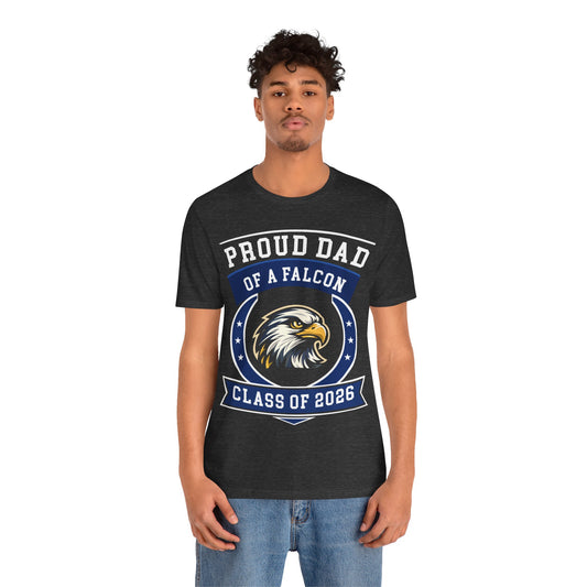 Proud Dad of a Falcon – Class of 2026 Graduation Shirt