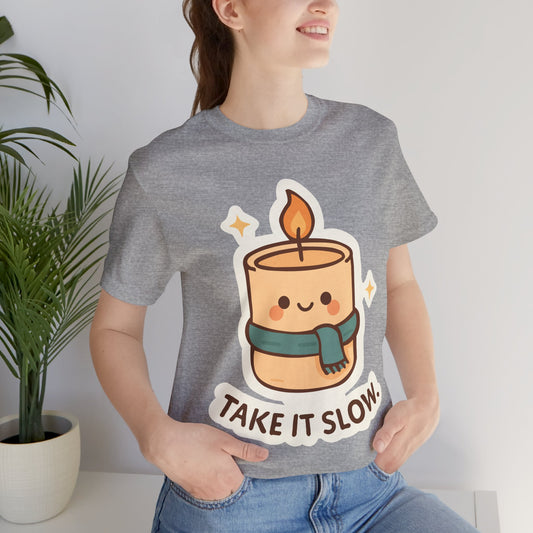 Take It Slow Candle T-Shirt — Cute Kawaii Relaxation Tee