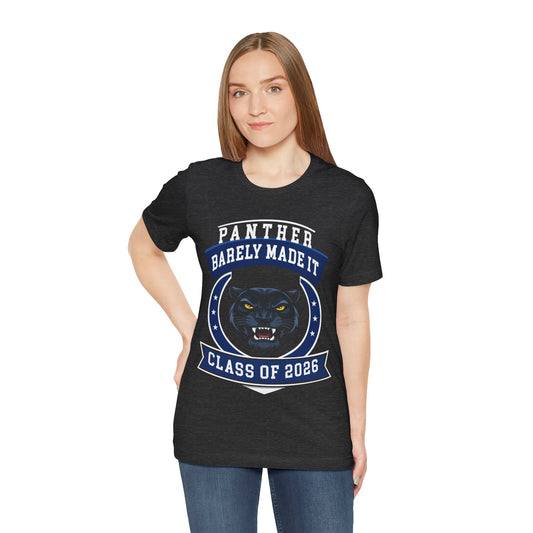 Panther Barely Made It — Funny Senior Tee (Class of 2026)