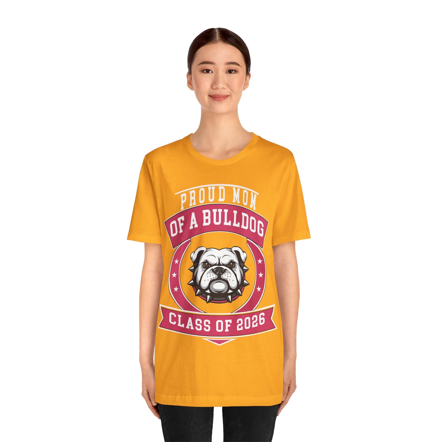 Proud Mom of a Bulldog Class of 2026 T-Shirt - Gold