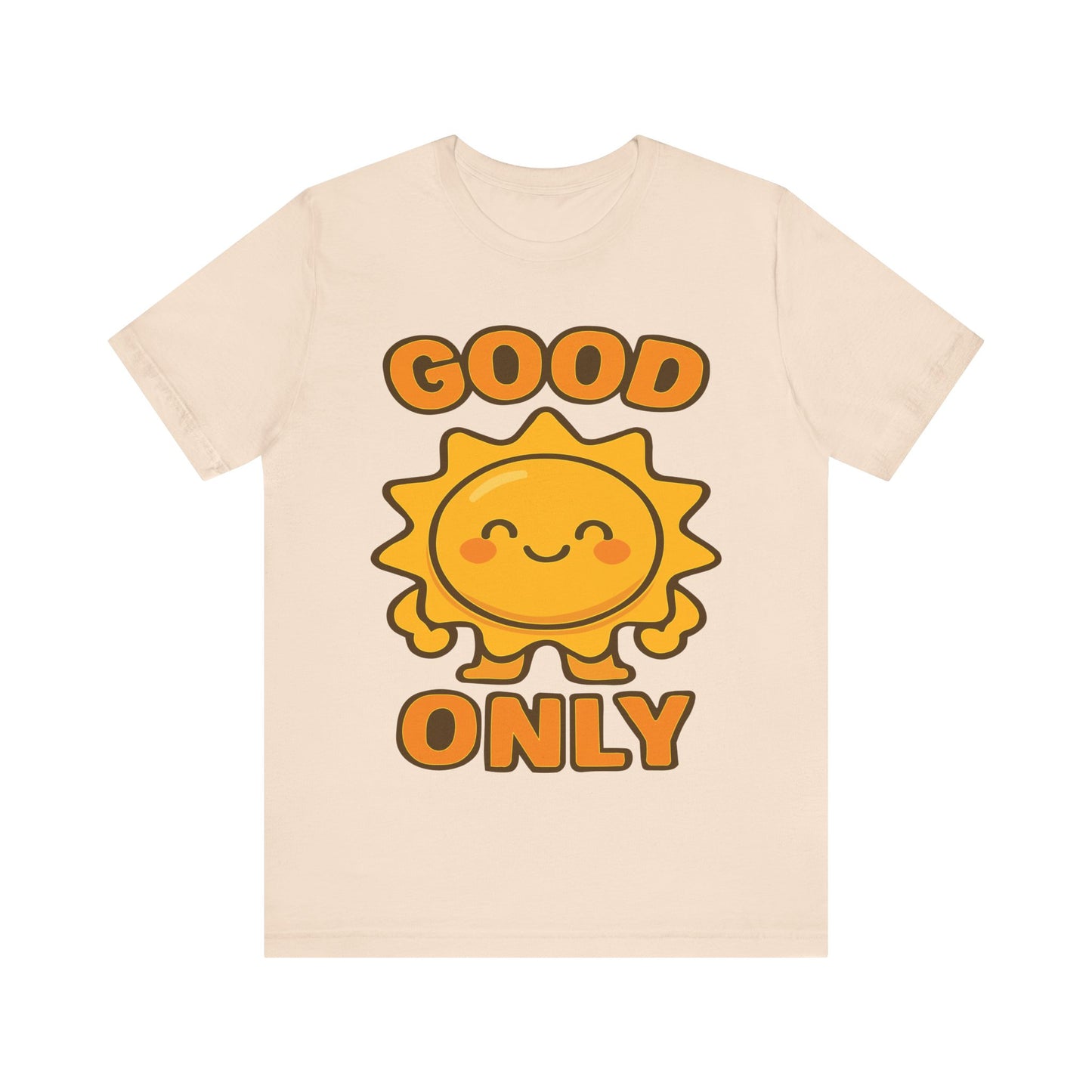 Good Only Sun Graphic Tee — Cute Positive Sunshine T‑Shirt