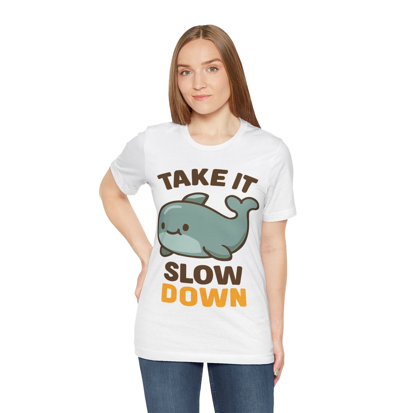 Take It Slow Down Whale T-Shirt