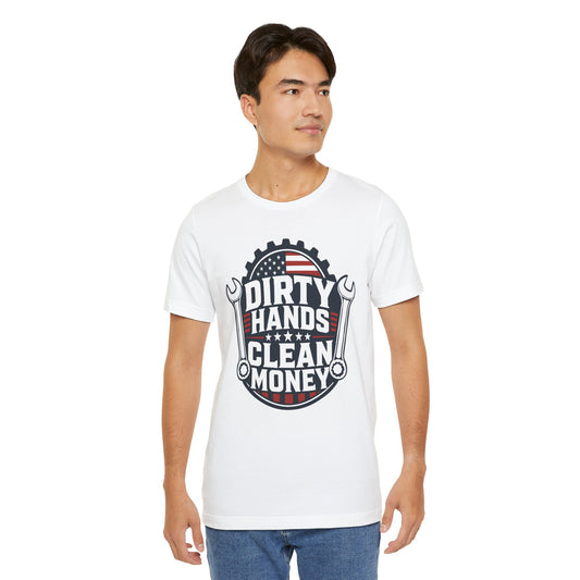 Dirty Hands Clean Money Tee — Patriotic Mechanic T-Shirt