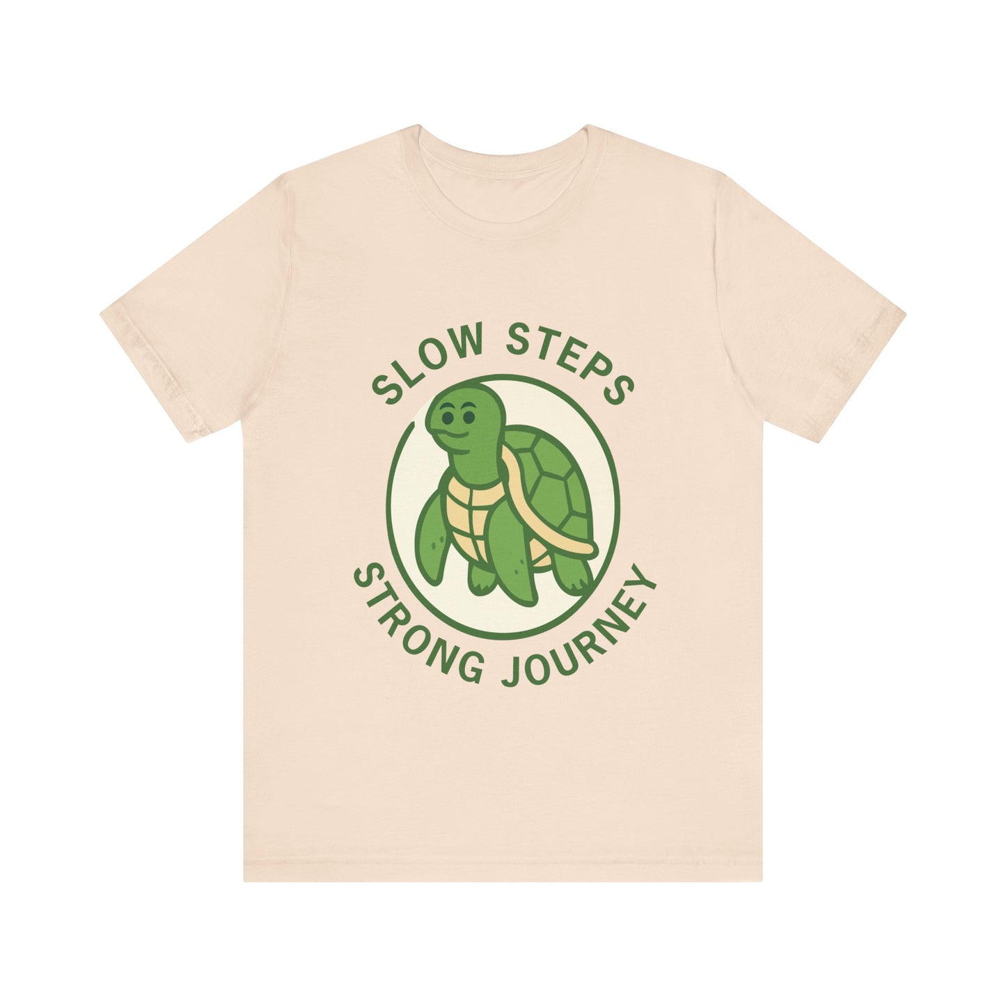 Turtle Motivational T‑Shirt — "Slow Steps, Strong Journey" Inspirational Tee