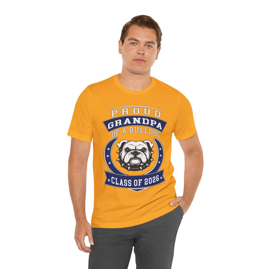 Proud Grandpa of a Bulldog Class of 2026 T-Shirt - Gold