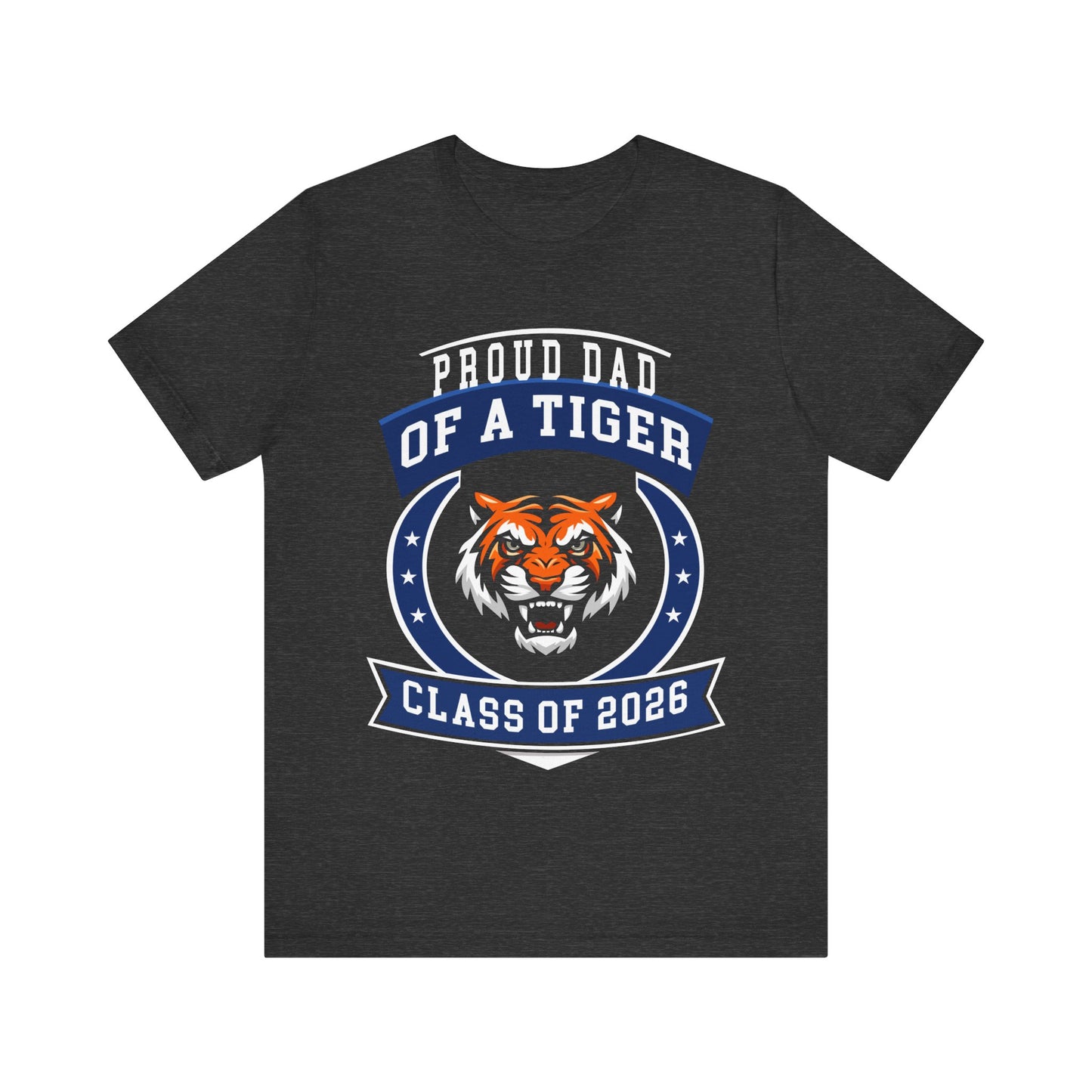 Proud Dad of a Tiger Tee (Class of 2026)