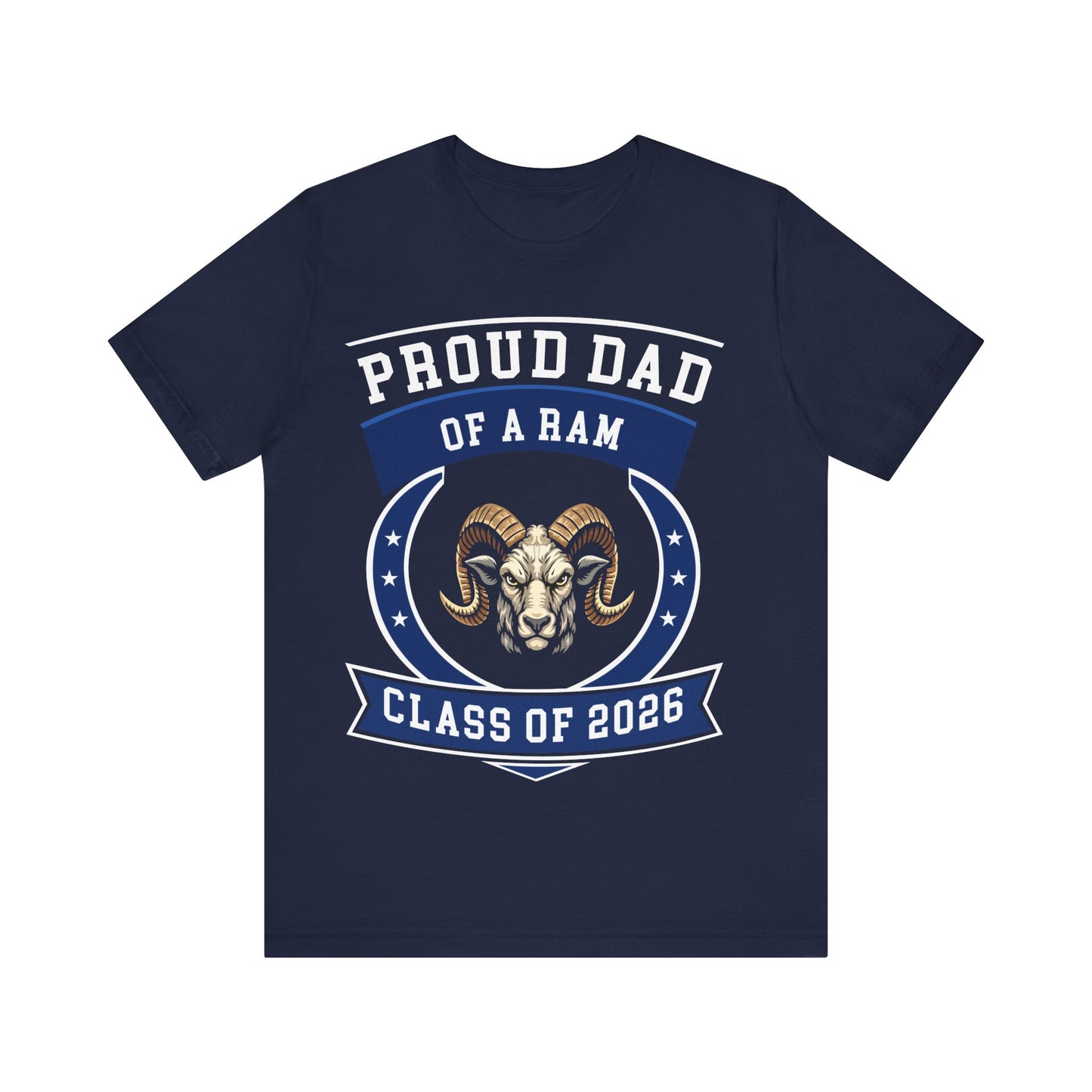 Proud Dad of a Ram – Class of 2026 Graduation Shirt