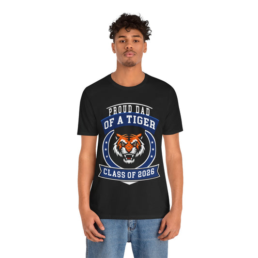 Proud Dad of a Tiger Tee (Class of 2026)