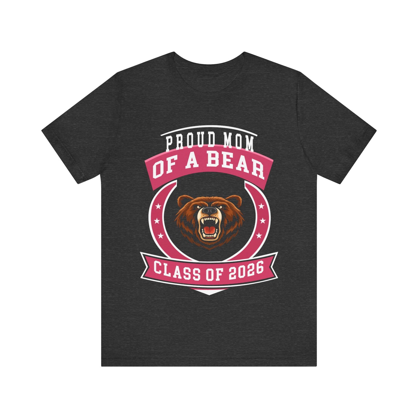 Proud Mom of a Bear – Class of 2026 Graduation Shirt