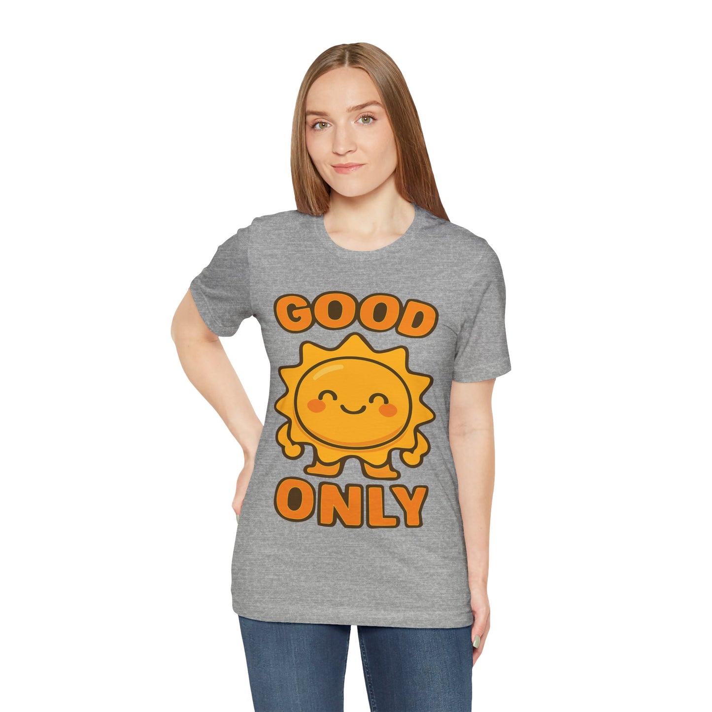 Good Only Sun Graphic Tee — Cute Positive Sunshine T‑Shirt