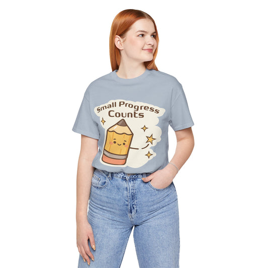 Small Progress Counts Pencil Tee — Motivational Cute Graphic T-Shirt