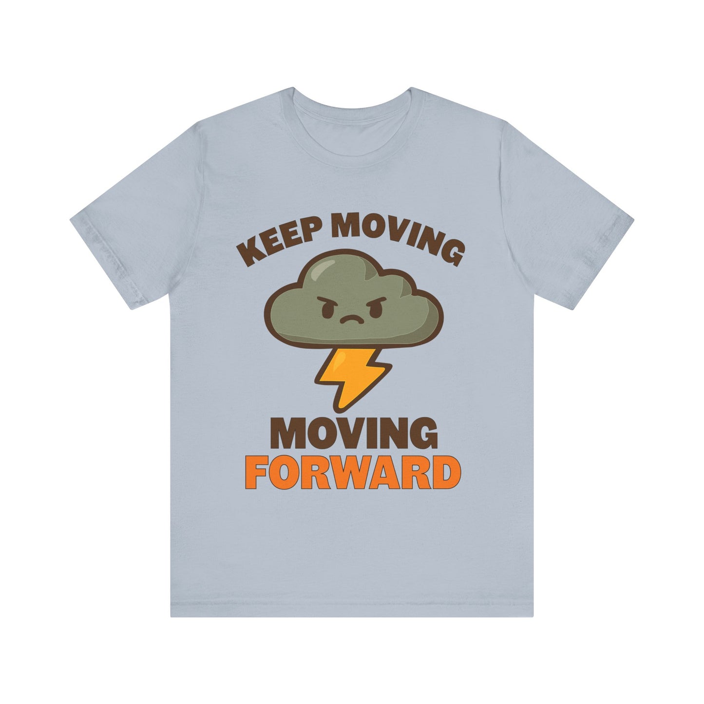 Keep Moving, Moving Forward Tee — Motivational Cloud Lightning T‑Shirt