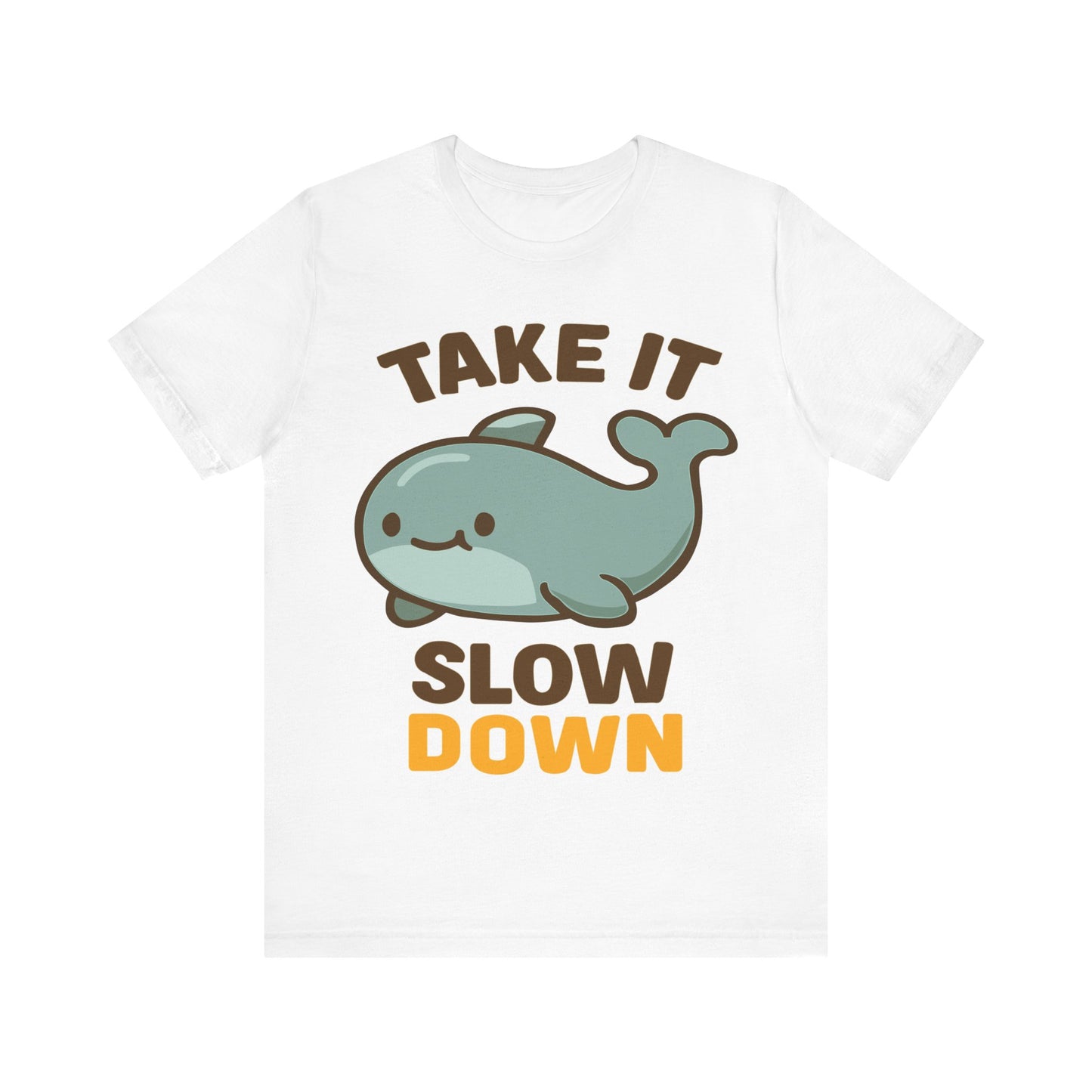 Take It Slow Down Whale T-Shirt