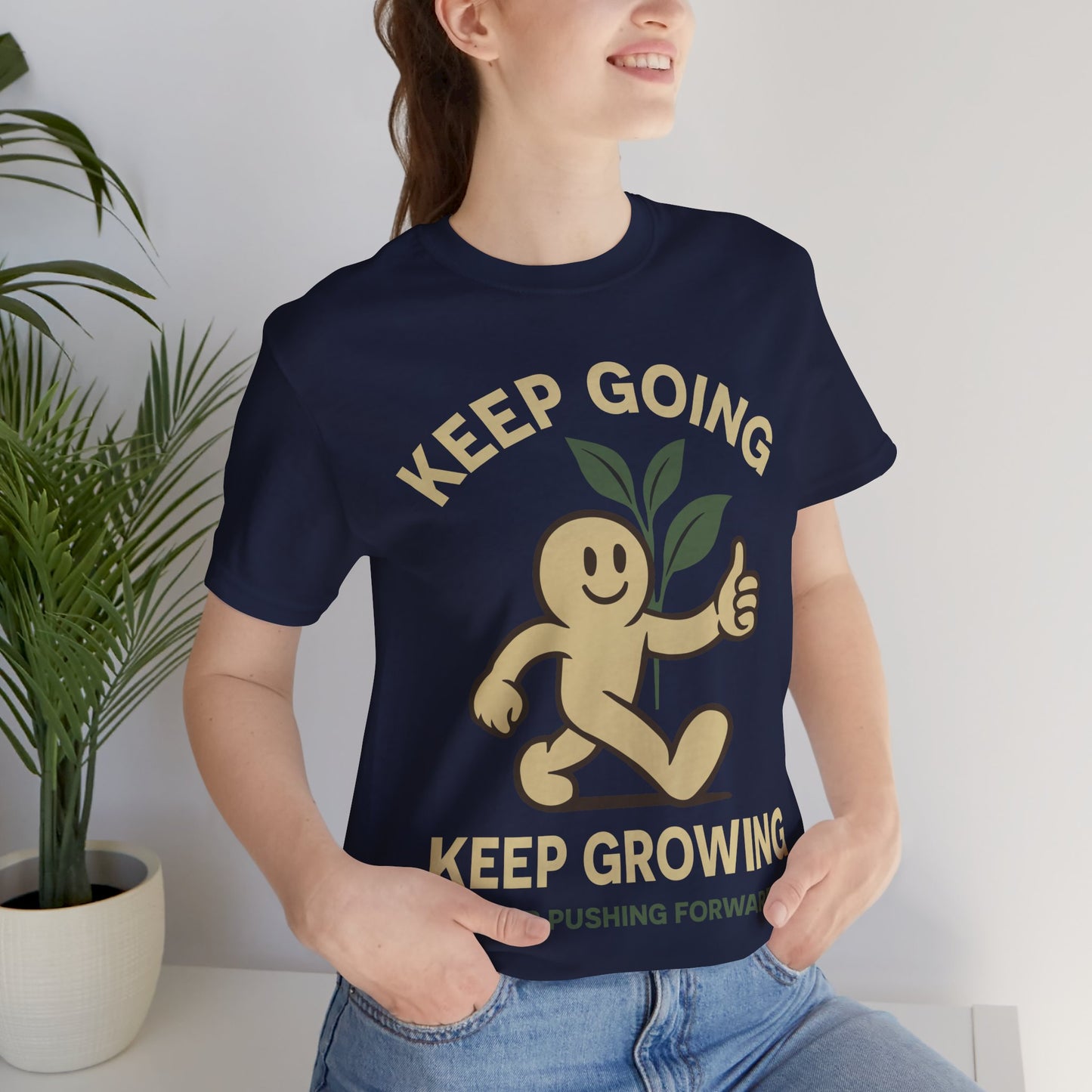 Keep Going Keep Growing Tee — Motivational Plant Character T-Shirt