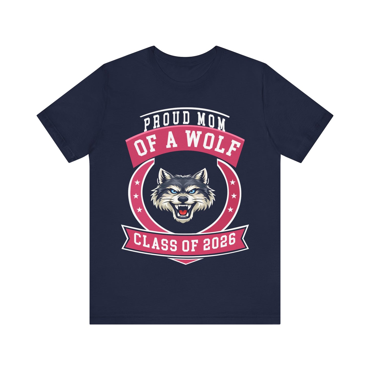 Proud Mom of a Wolf Class of 2026 T-Shirt