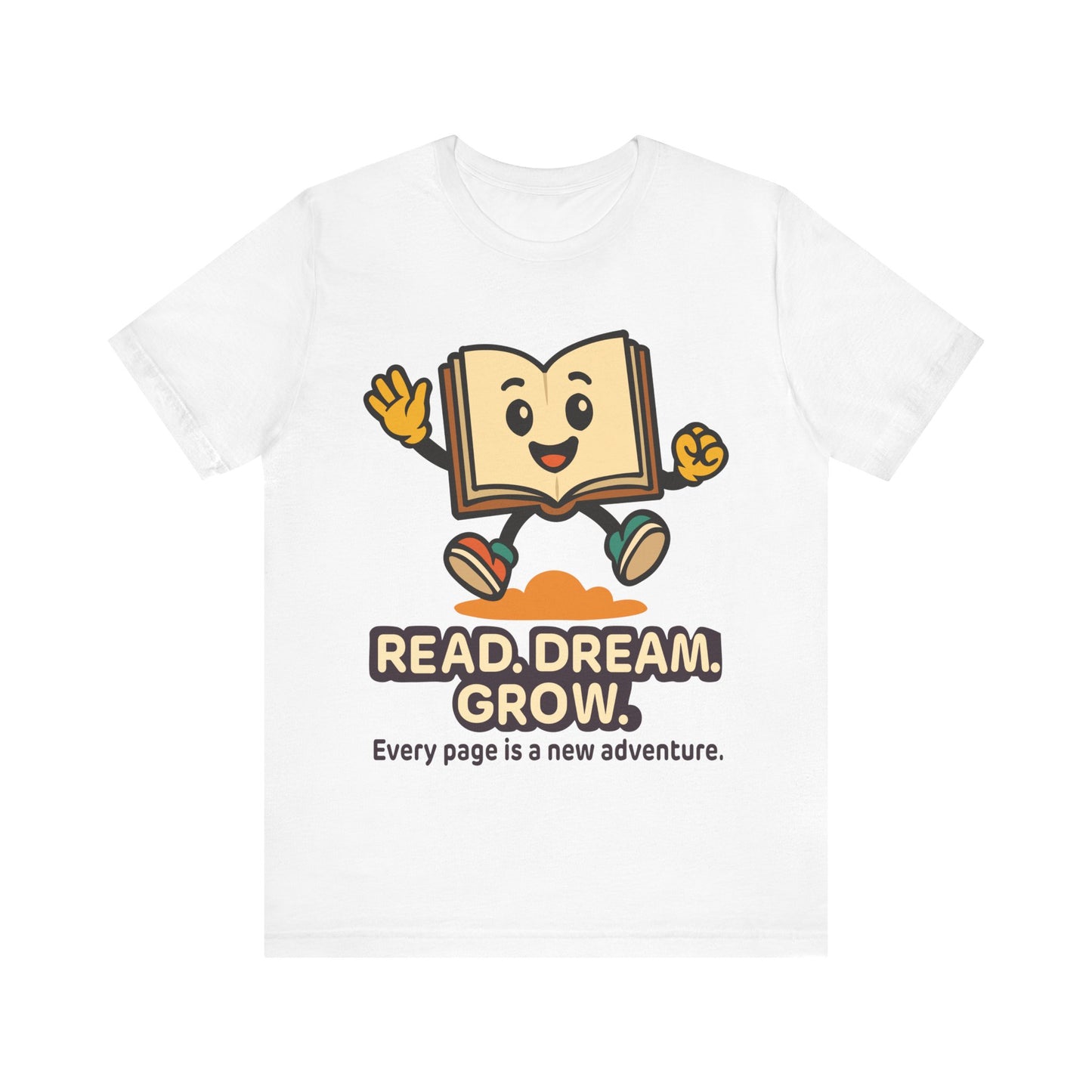 Read. Dream. Grow. Book Graphic Tee — Every Page Is A New Adventure
