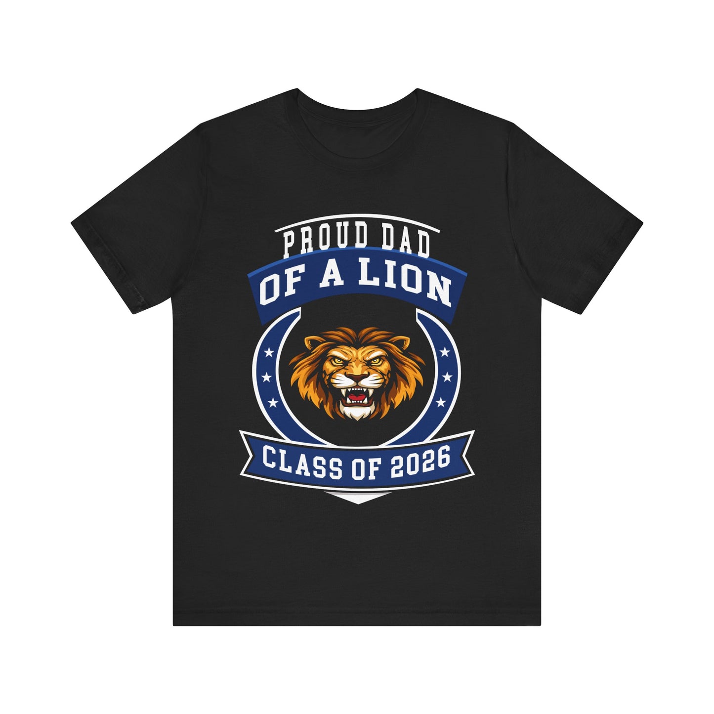 Proud Dad of a Lion Tee (Class of 2026)