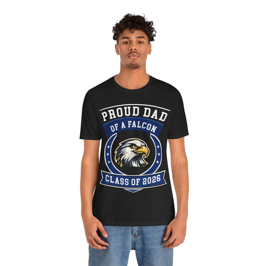 Proud Dad of a Falcon – Class of 2026 Graduation Shirt