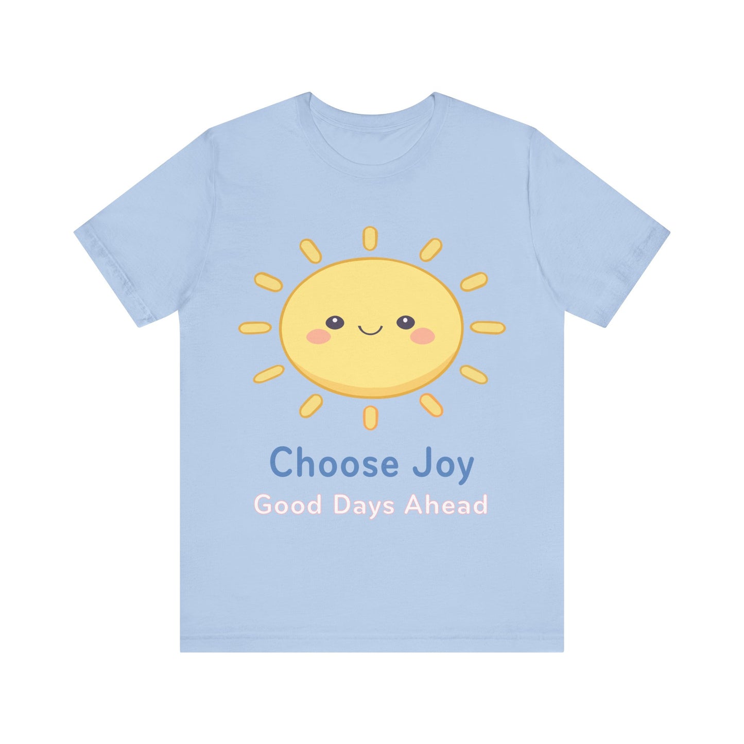 Choose Joy Sun T‑Shirt — Cute Kawaii Sunshine Tee, Positive Message "Choose Joy"
