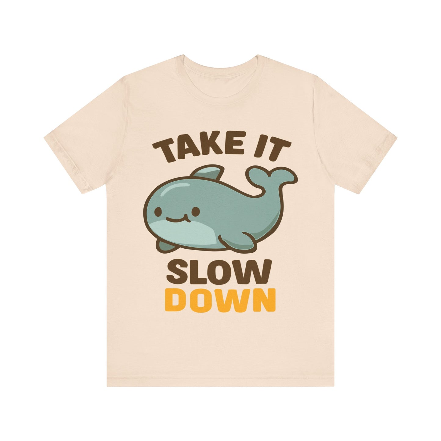 Take It Slow Down Whale T-Shirt