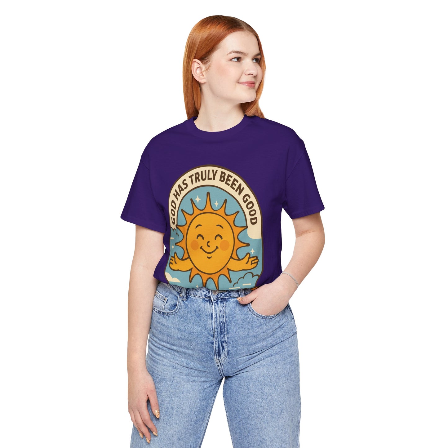 God Has Truly Been Good Sun Tee — "Shine On, Stay Thankful" Christian T-Shirt