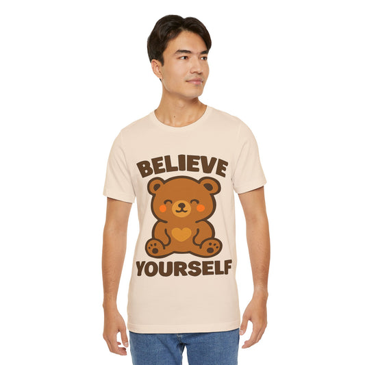 Believe Yourself Bear T-Shirt