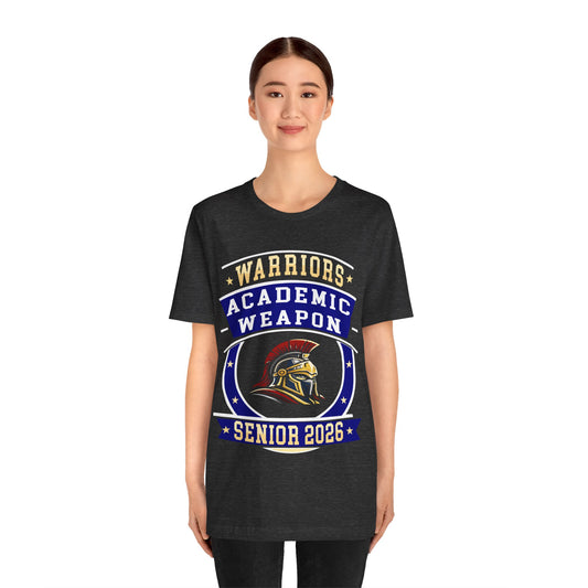Warrior Senior 2026 Shirt – Academic Weapon Graduation Tee