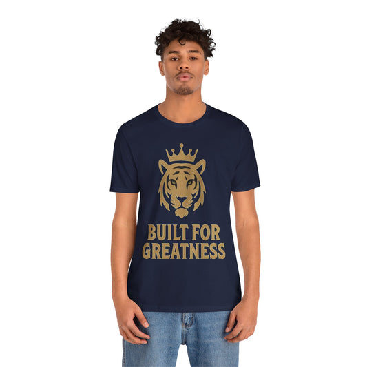 Built for Greatness Tiger Tee