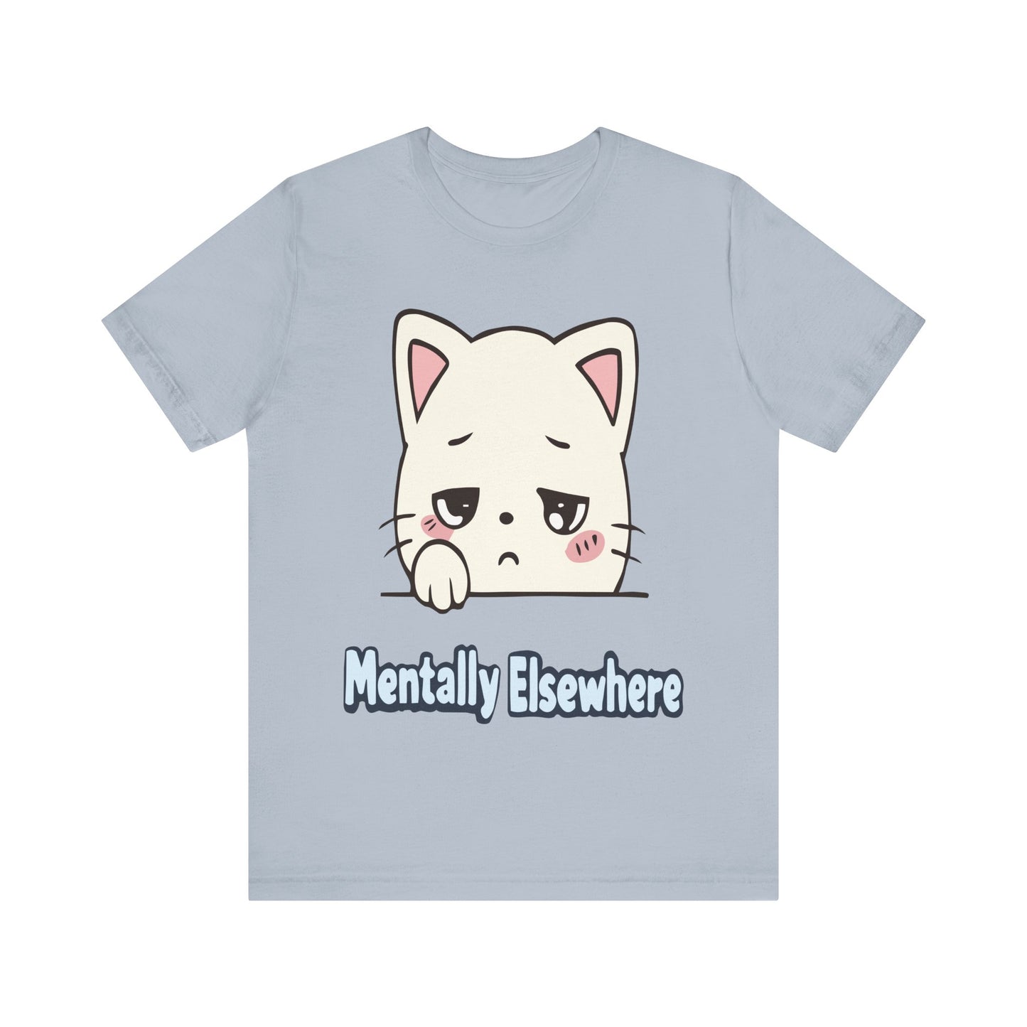 Mentally Elsewhere Cat T-Shirt