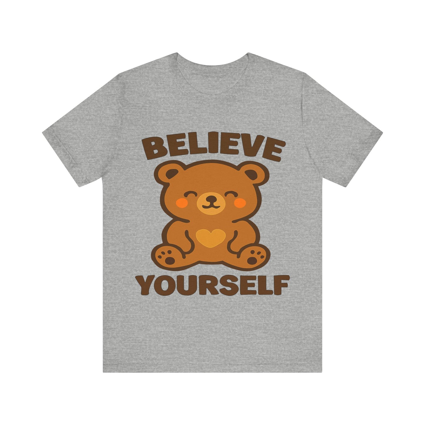 Believe Yourself Bear T-Shirt