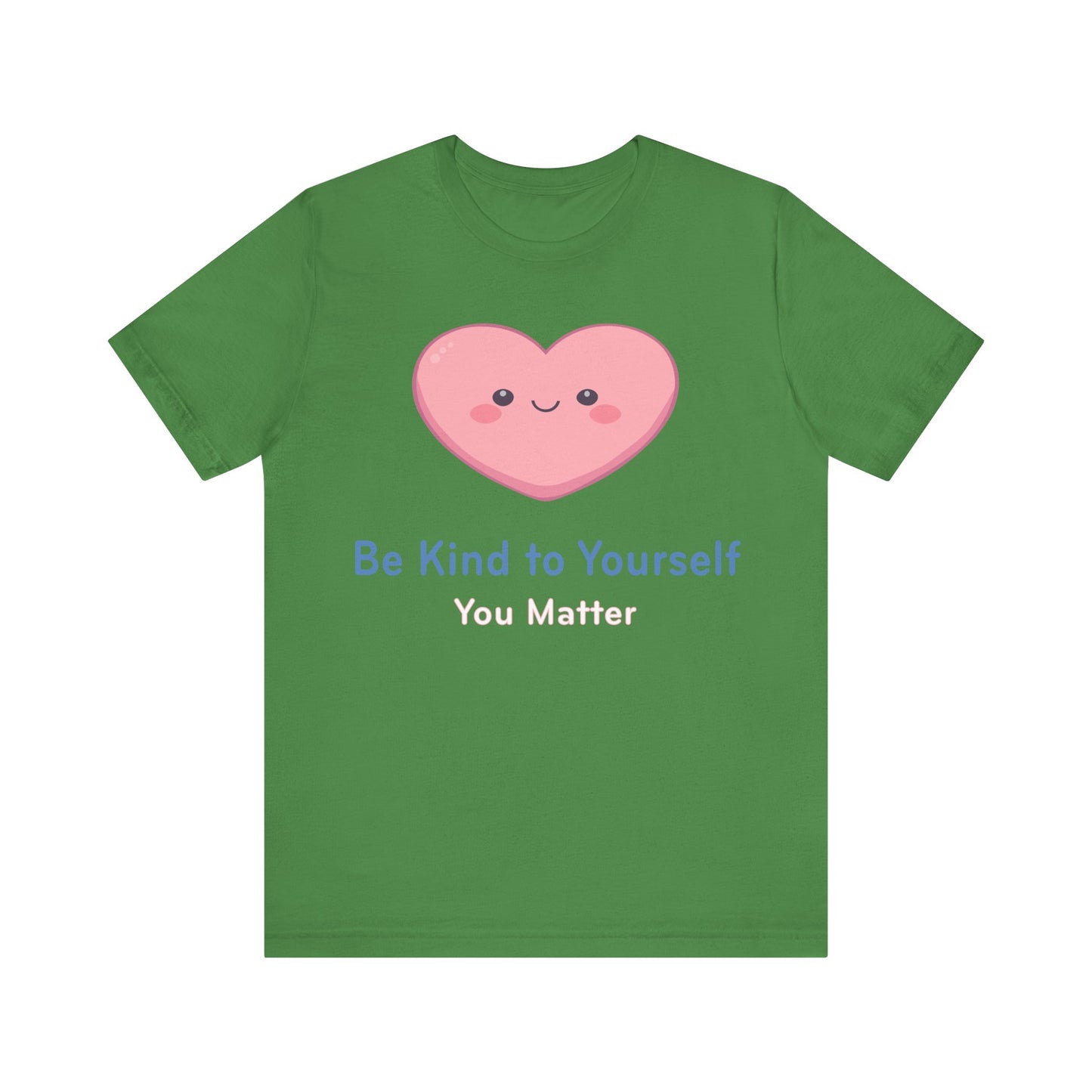 Be Kind to Yourself Heart Tee — Self-Care Graphic T-Shirt