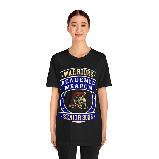 Warrior Senior 2026 Shirt – Academic Weapon Graduation Tee