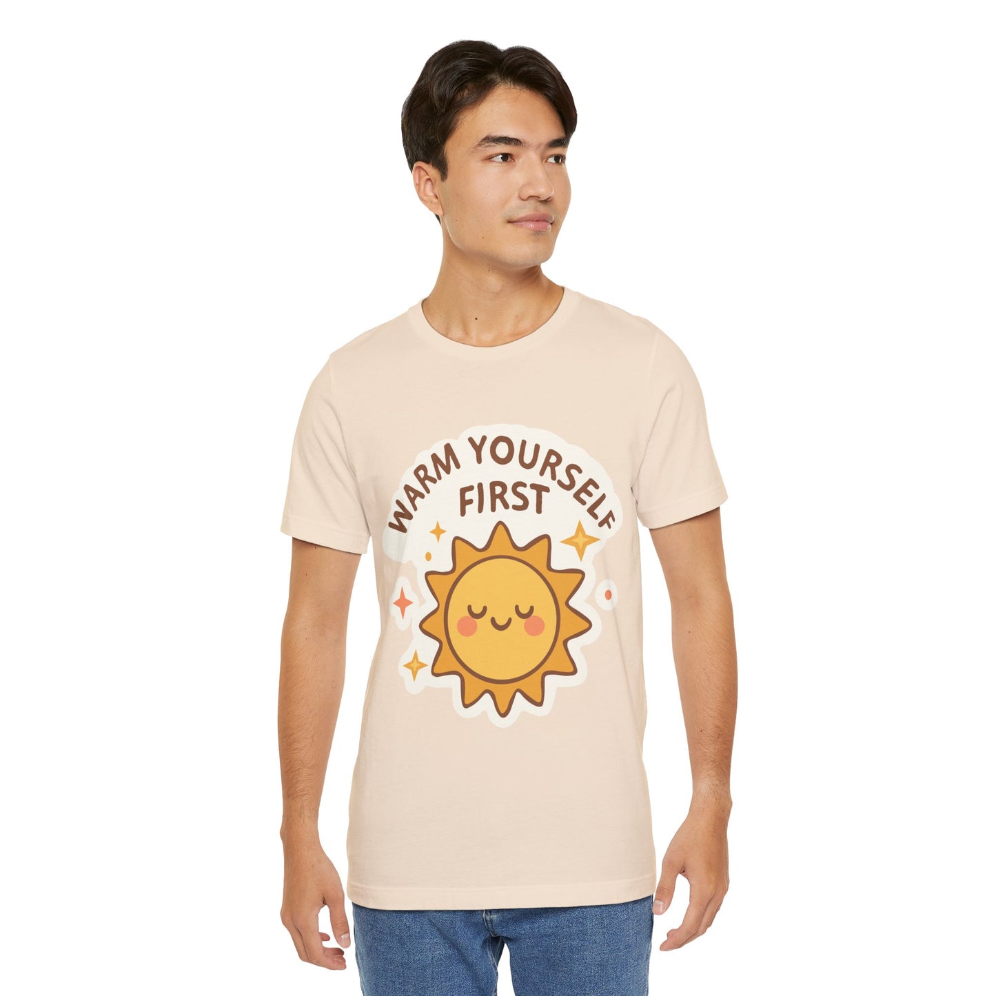 Warm Yourself First Sun Graphic Tee — Cute Self-Care T-Shirt