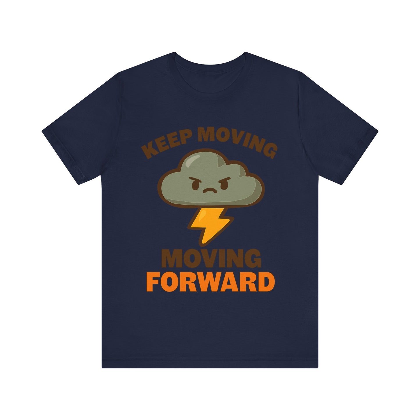 Keep Moving, Moving Forward Tee — Motivational Cloud Lightning T‑Shirt