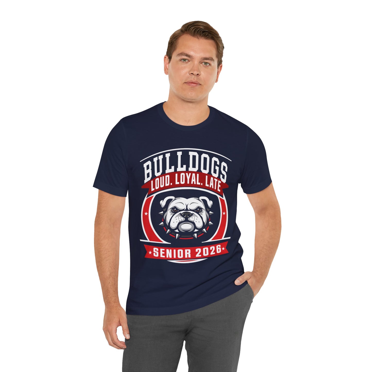 Loud, Loyal & Late — Bulldogs Senior Spirit Tee (Class of 2026)