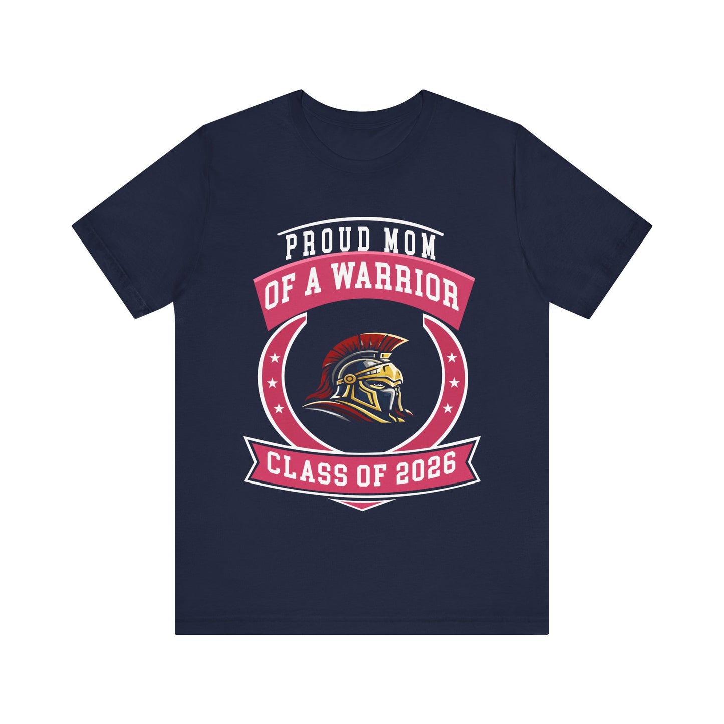 Proud Mom of a Warrior – Class of 2026 Graduation Shirt